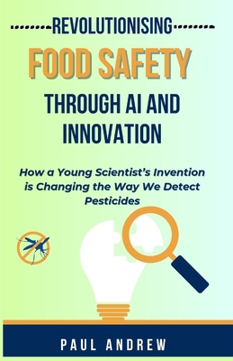 Revolutionising Food Safety Through Ai And Inno...            Book Cover