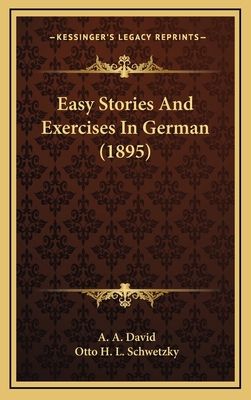 Easy Stories And Exercises In German (1895) 1168906334 Book Cover