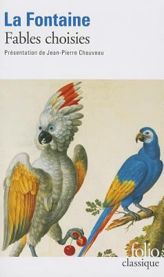 Fables Choisies [French] 2070409147 Book Cover