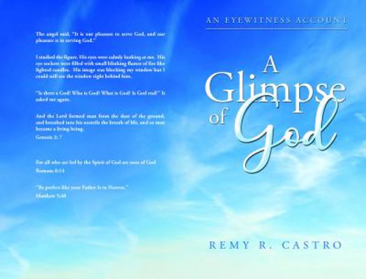 A Glimpse of God: An Eyewitness Account 1734005807 Book Cover