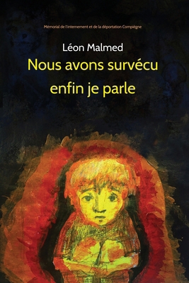Nous avons survécu. Enfin je parle (French Edit... [French] 1609620526 Book Cover
