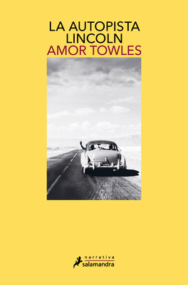La Autopista Lincoln / The Lincoln Highway [Spanish] 8418681152 Book Cover