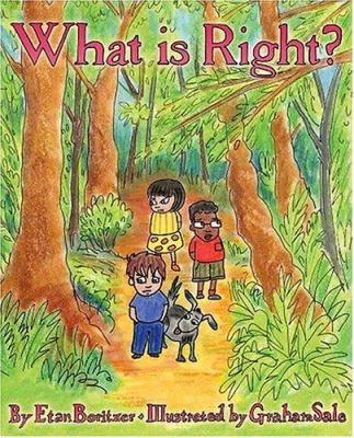 What Is Right? 0976274310 Book Cover