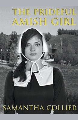 The Prideful Amish Girl B0CZ7PL3DH Book Cover
