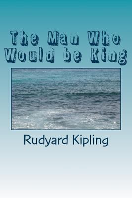 The Man Who Would be King 1976443571 Book Cover