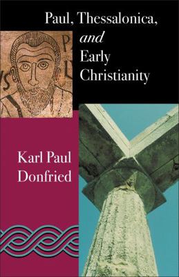 Paul: Thessalonica and Early Christianity 0567089045 Book Cover