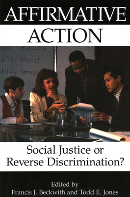 Affirmative Action: Social Justice or Reverse D... 1573921572 Book Cover