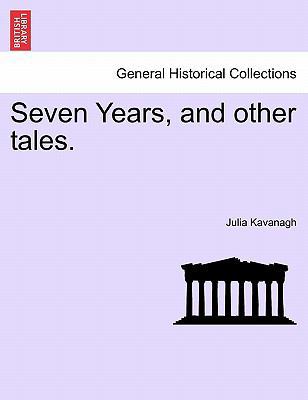 Seven Years, and Other Tales. 1240868634 Book Cover