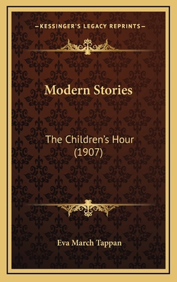 Modern Stories: The Children's Hour (1907) 1164447769 Book Cover