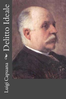 Delitto Ideale [Italian] 1479330817 Book Cover
