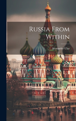 Russia From Within 1020924802 Book Cover
