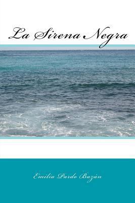 La Sirena Negra [Spanish] 1719309744 Book Cover