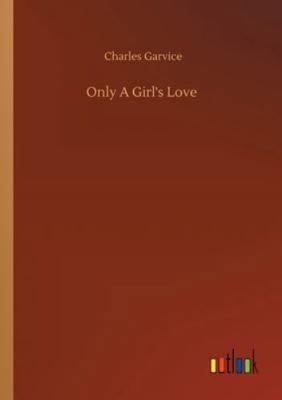 Only A Girl's Love 3752350164 Book Cover
