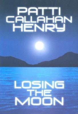 Losing the Moon [Large Print] 1585475181 Book Cover