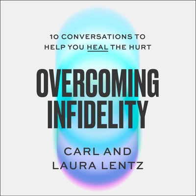 Overcoming Infidelity: 10 Conversations to Help... 1668169282 Book Cover