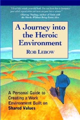 A Journey Into the Heroic Environment: A Person... 1590791002 Book Cover