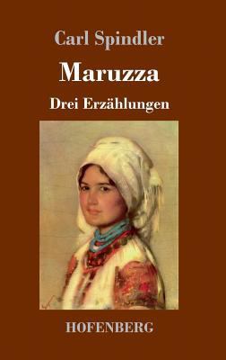 Maruzza: Drei Erzählungen [German] 3743722429 Book Cover