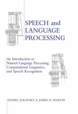 Speech and Language Processing: An Introduction... 0130950696 Book Cover