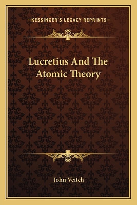 Lucretius And The Atomic Theory 1162753366 Book Cover