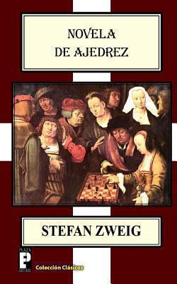 Novela de ajedrez [Spanish] 1482082950 Book Cover