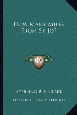 How Many Miles From St. Jo? 1162749644 Book Cover