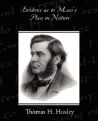 Evidence as to Man's Place in Nature 1438523254 Book Cover