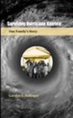 Surviving Hurricane Katrina: One Family's Story, 2nd Ed