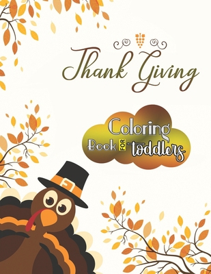 Thanksgiving coloring book for toddlers: Large ... 1707418608 Book Cover