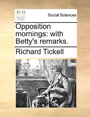 Opposition Mornings: With Betty's Remarks. 1170130445 Book Cover