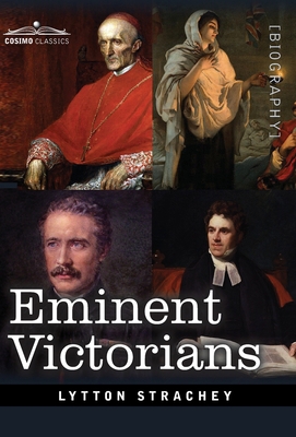 Eminent Victorians: Cardinal Manning, Florence ... 1646792815 Book Cover