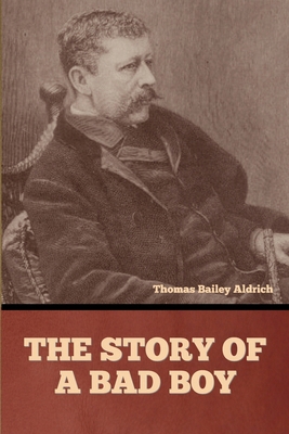 The Story of a Bad Boy B0FQPTNCCH Book Cover