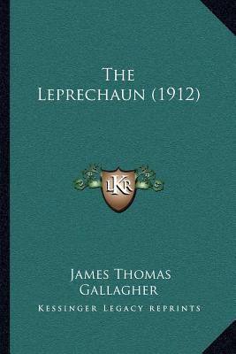 The Leprechaun (1912) 1167040147 Book Cover