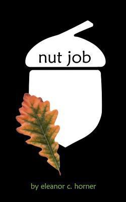 Nut Job 1478217308 Book Cover