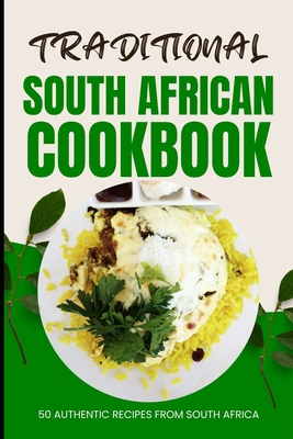 Traditional South African Cookbook: 50 Authenti...            Book Cover