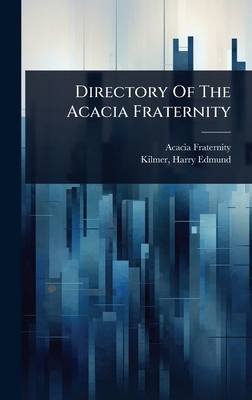 Directory Of The Acacia Fraternity 1024459659 Book Cover