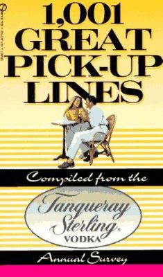 1001 Great Pickup Lines: Compiled from the Tanq... 0451177622 Book Cover