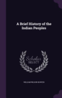 A Brief History of the Indian Peoples 1358620822 Book Cover