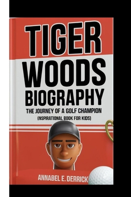 Tiger Woods Biography: The Journey Of A Golf Ch...            Book Cover