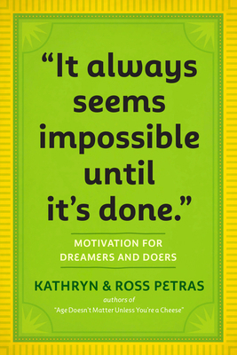 It Always Seems Impossible Until It's Done: Mot... 0761179887 Book Cover