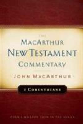 2 Corinthians MacArthur New Testament Commentar... 0802408656 Book Cover