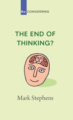 The End of Thinking? 0647531305 Book Cover