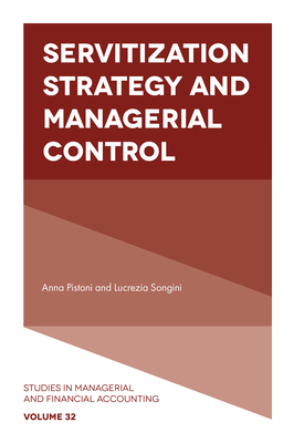 Servitization Strategy and Managerial Control 1787148467 Book Cover