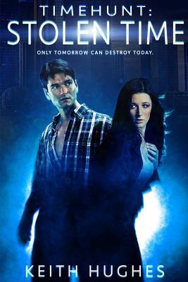 Timehunt: Stolen Time 1073838897 Book Cover
