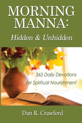 Morning Manna: Hidden and Unhidden            Book Cover