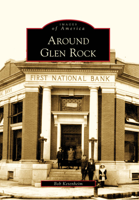 Around Glen Rock 0738564621 Book Cover
