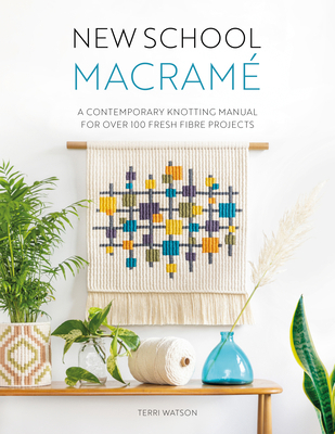 New School Macramé: A Contemporary Knotting Man... 144630907X Book Cover