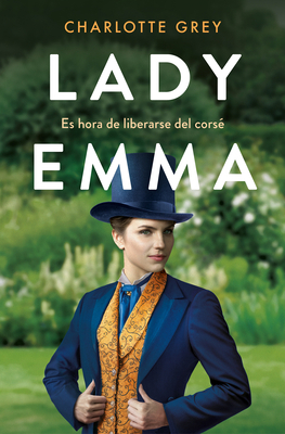 Lady Emma (Spanish Edition) [Spanish] 8418620226 Book Cover