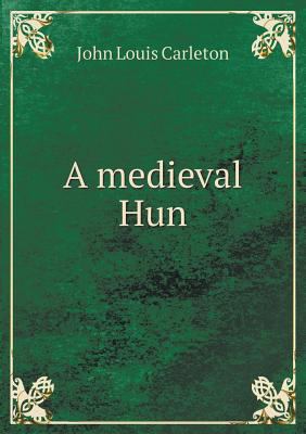 A medieval Hun 5519475571 Book Cover