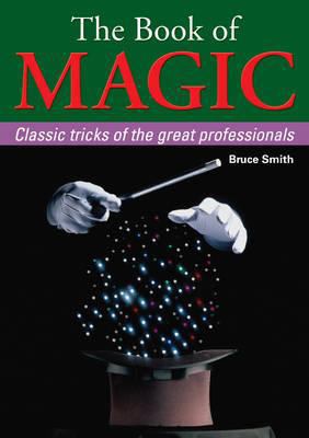 Book of Magic: Classic Tricks of the Great Prof... 1848580339 Book Cover