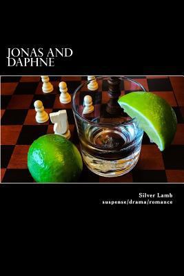 JONAS and DAPHNE: Mr. Nobel and Princess Nothing 1536999334 Book Cover
